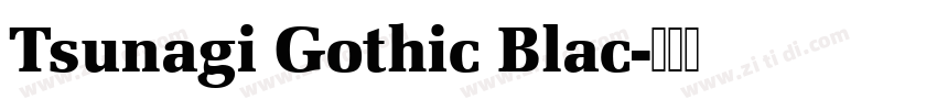 Tsunagi Gothic Blac字体转换